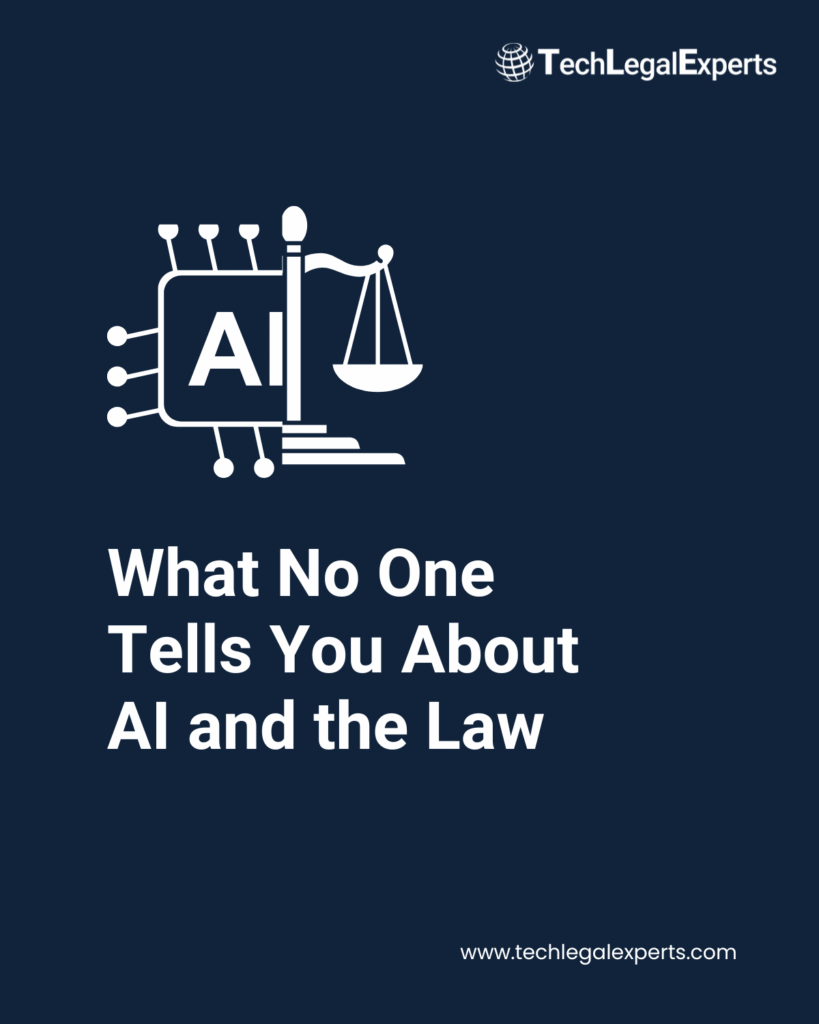 What No One Tells You About AI and the Law