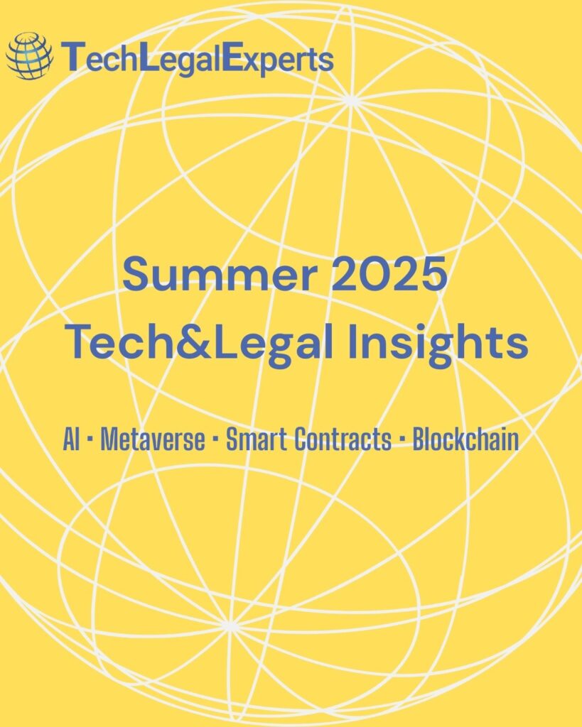 Summer 2025 Tech & Legal Insights